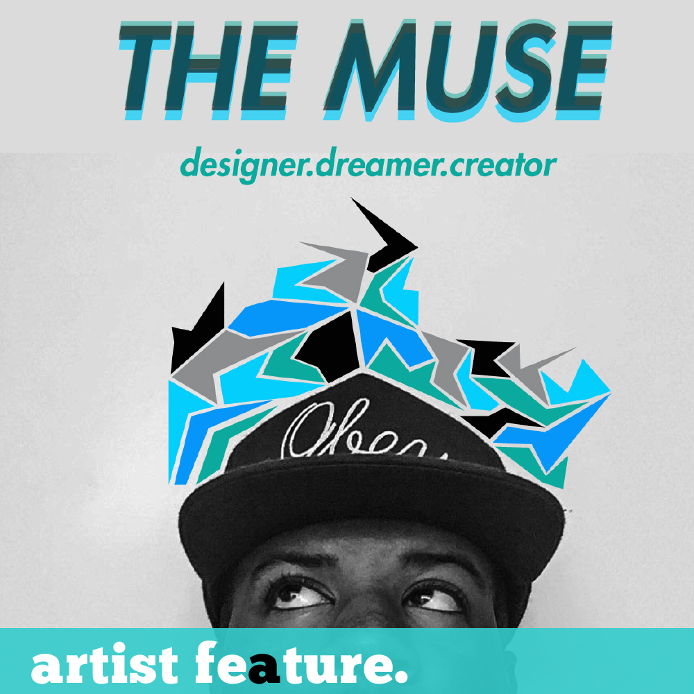 Artist Feature: The Muse!